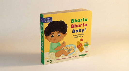 Bhorta Bhorta Baby!